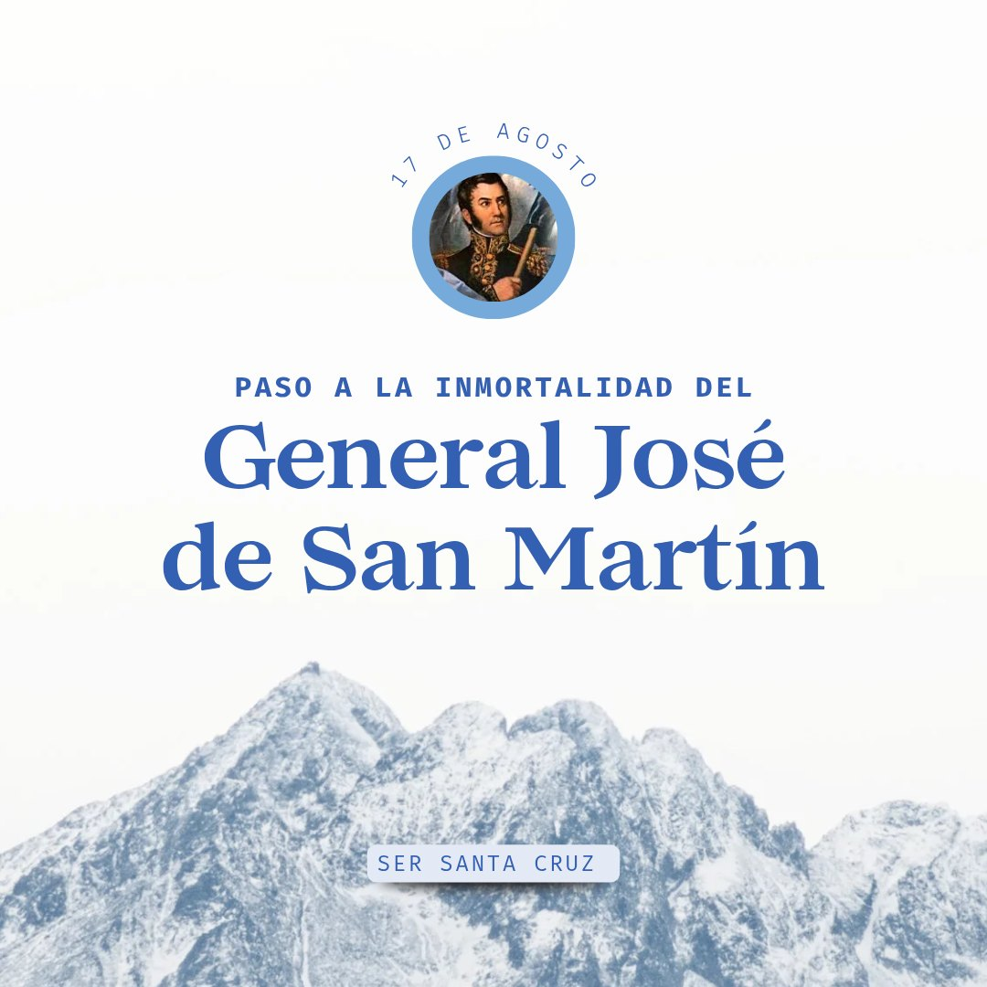 17 de agosto | Paso a la inmortalidad del Gral. José de San Martín